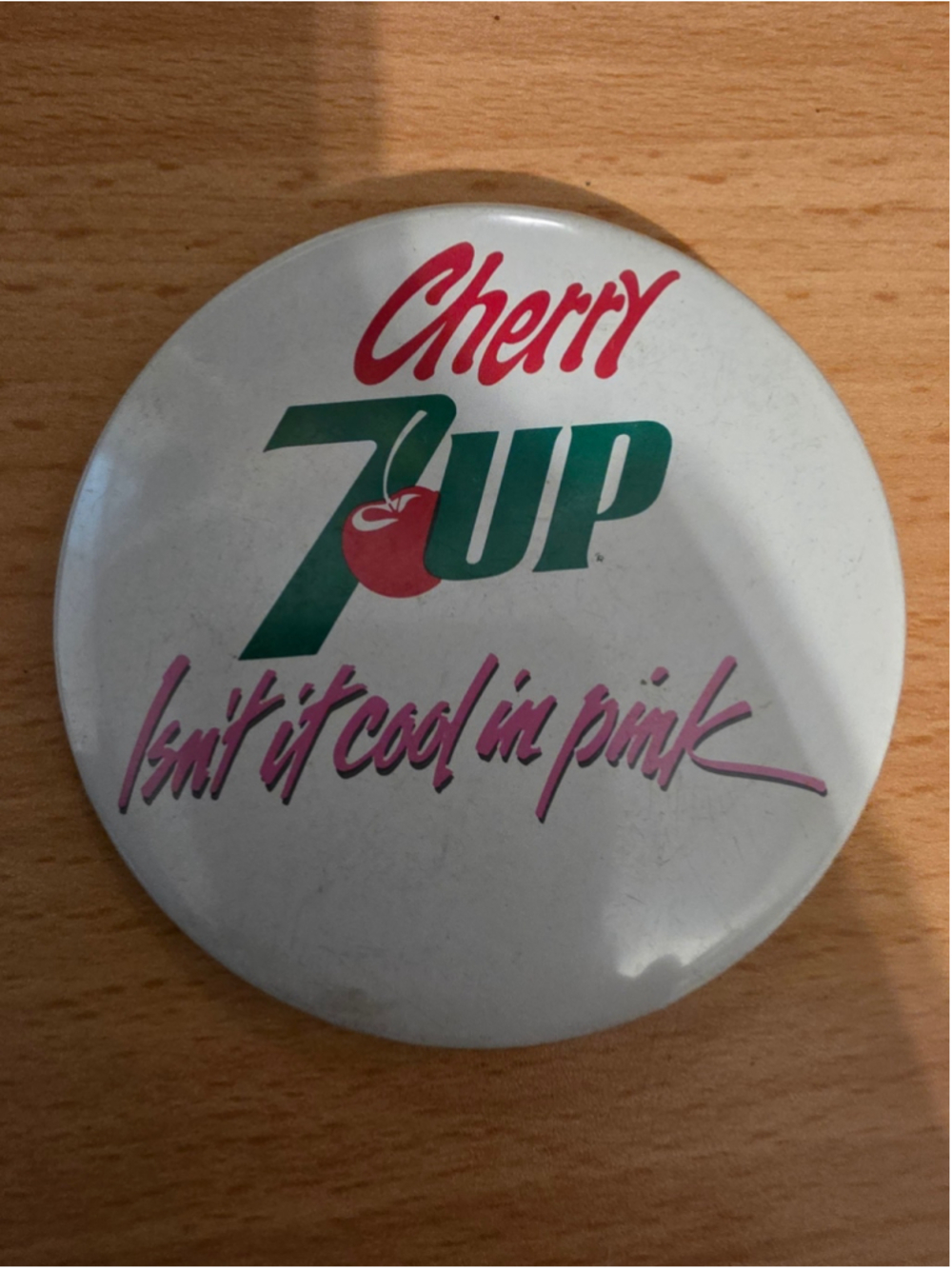 Vintage Cherry 7UP Pinback Button Isn't It Cool In Pink Soda Pop Advertisement